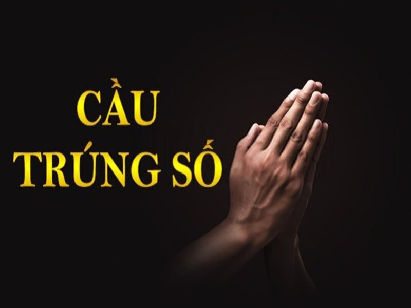 Cầu xin trúng số đặc biệt là gì?