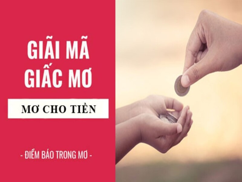 Ngủ mơ có người cho tiền mang lại điềm báo tốt lành đúng không?